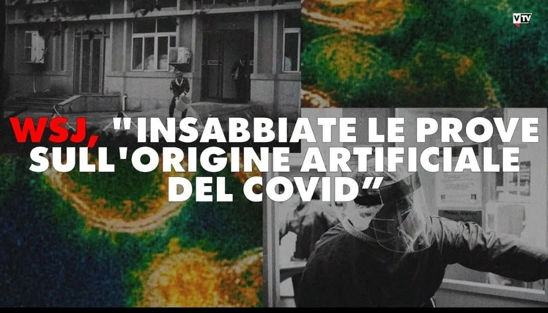 WSJ, "Insabbiate le prove sull'origine artificiale del Covid”