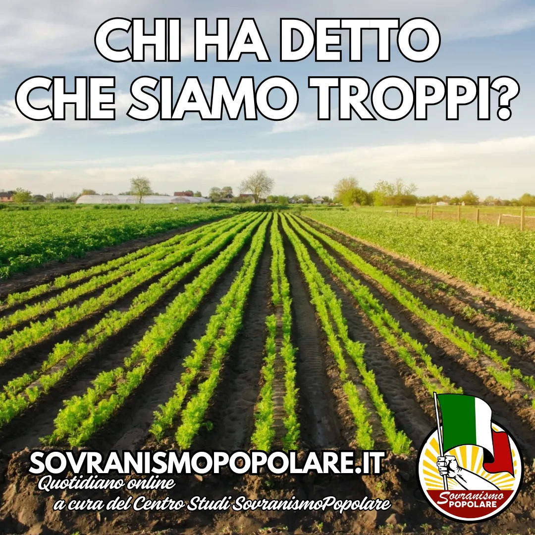 Chi ha detto che siamo troppi?