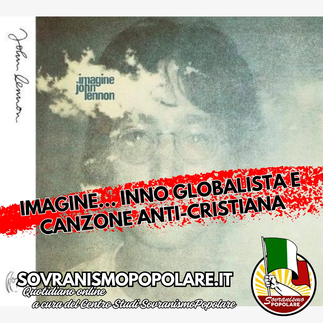 Immagine… inno globalista e canzone anti-cristiana