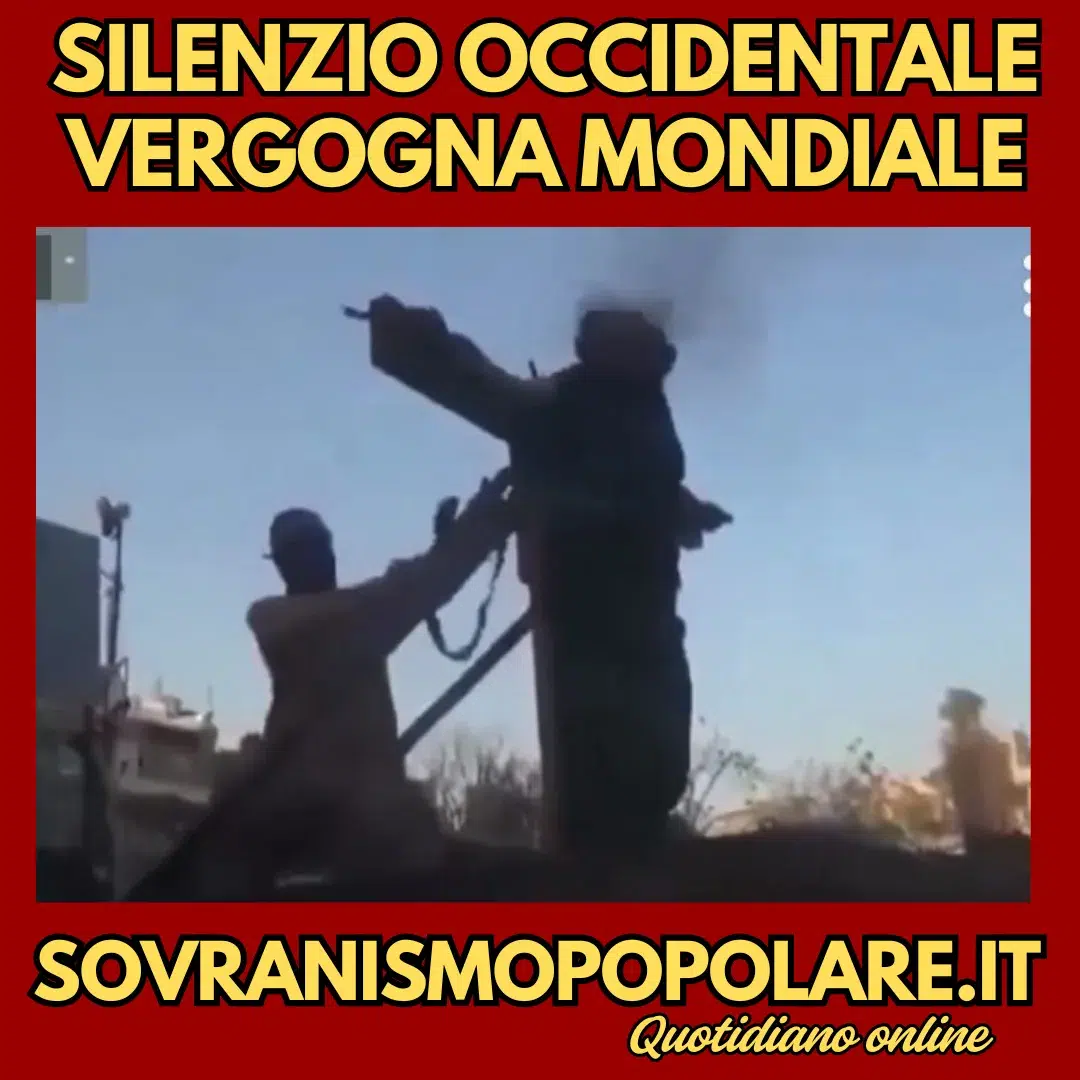 Silenzio occidentale- vergogna mondiale